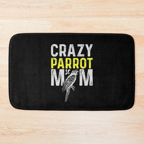 Item preview, Crazy Parrot Mom Macaw Lover Bird Mommy designed and sold by Alienphysique.
