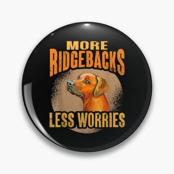 Item preview, Rhodesian Ridgeback More Ridgebacks Less Worries Ridgeback designed and sold by Nicholaswikstro.