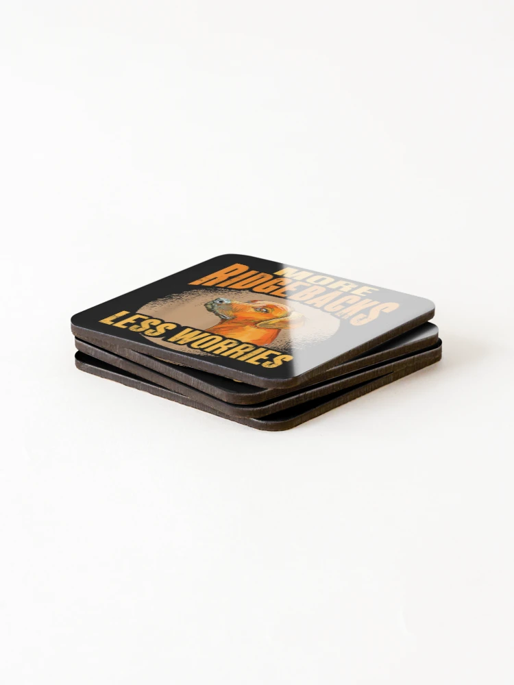 Thumbnail 4 of 5, Coasters (Set of 4), Rhodesian Ridgeback More Ridgebacks Less Worries Ridgeback designed and sold by Nicholaswikstro.