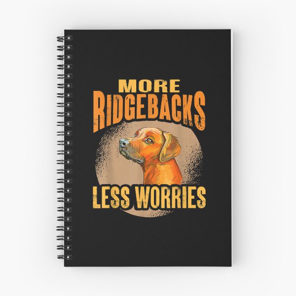 Item preview, Rhodesian Ridgeback More Ridgebacks Less Worries Ridgeback designed and sold by Nicholaswikstro.