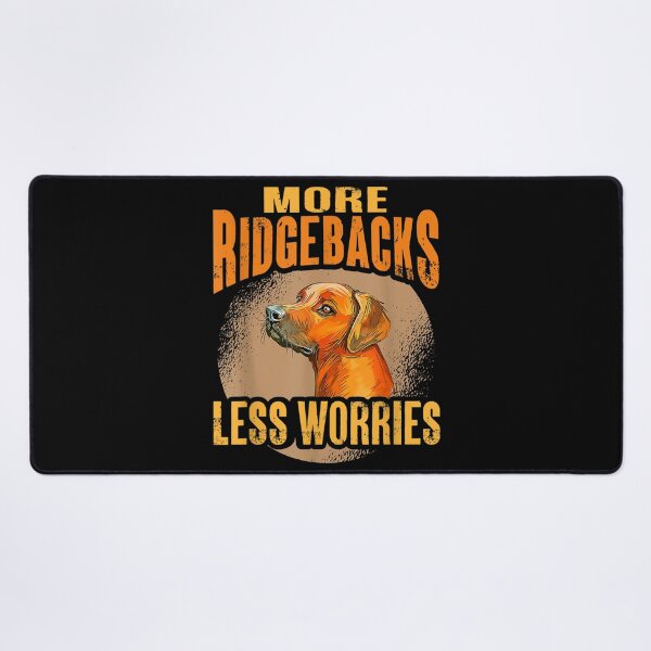 Item preview, Rhodesian Ridgeback More Ridgebacks Less Worries Ridgeback designed and sold by Nicholaswikstro.
