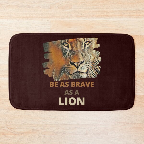 Item preview, Be As Brave As A Lion Painted Lionhart Edition designed and sold by McThingummy.