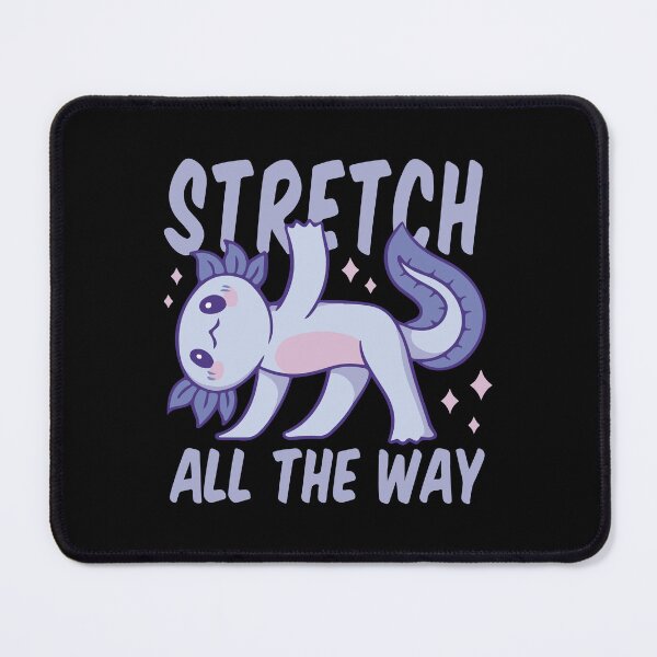 Item preview, Stretch all the way yoga axolotl animal quote designed and sold by Palteeshop.