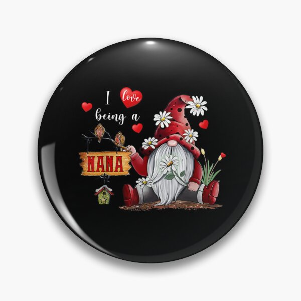 Item preview, Gnome Daisy - I Love Being A Nana Gnome Valentine's day designed and sold by Jordannmw.
