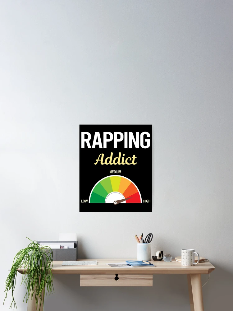 Thumbnail 2 of 3, Poster, Addict Rapping Rap Rapper designed and sold by FrankVitgenos0.