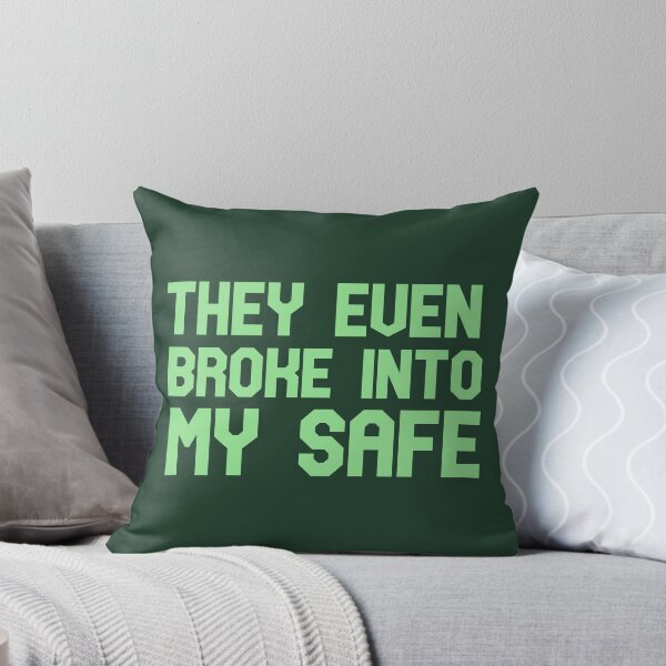 Item preview, They Even Broke Into My Safe Design designed and sold by ingraph.