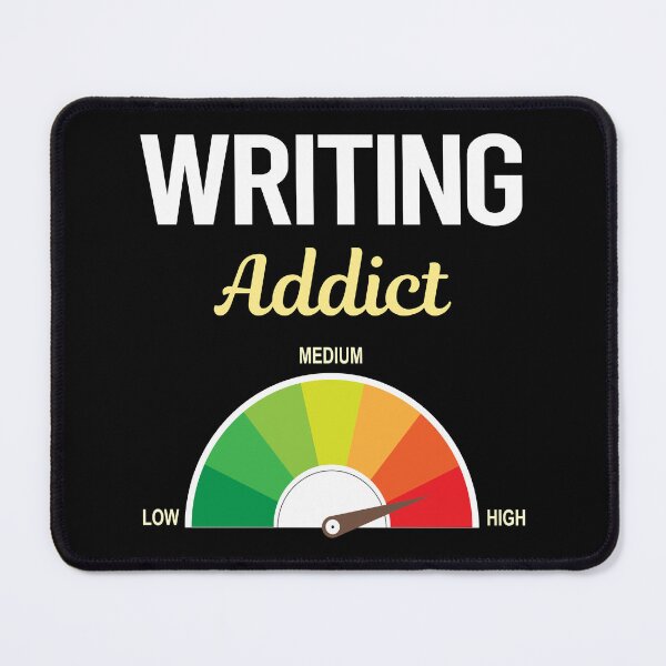 Item preview, Addict Writing Writer designed and sold by FrankVitgenos0.
