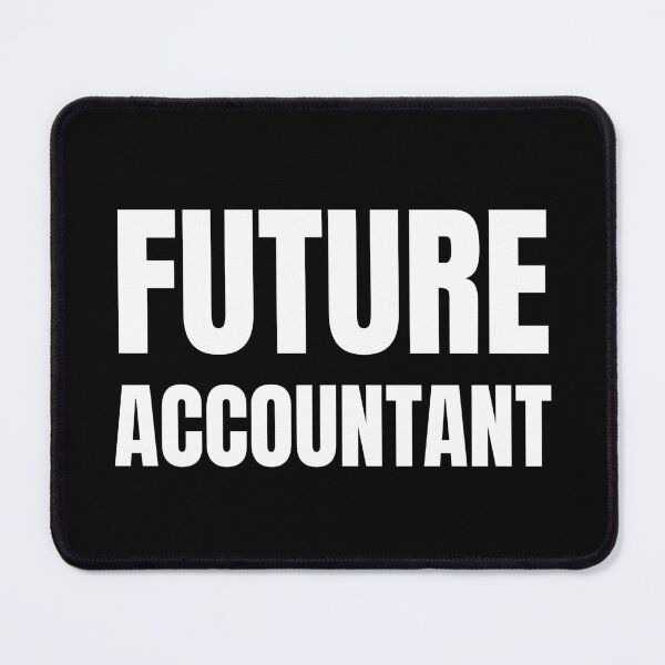 Item preview, future accountant  designed and sold by TomorrowQuotes.