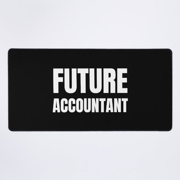 Item preview, future accountant  designed and sold by TomorrowQuotes.