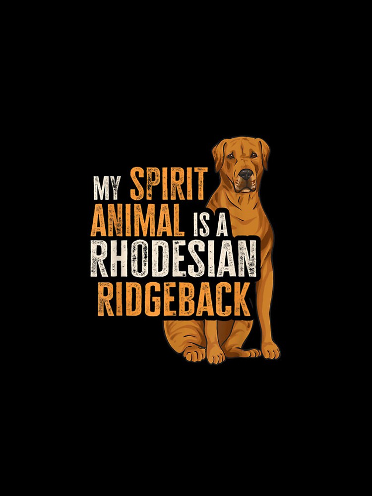 Thumbnail 4 of 4, iPhone Case, My Spirit Animal Is A Rhodesian Ridgeback designed and sold by Nicholaswikstro.
