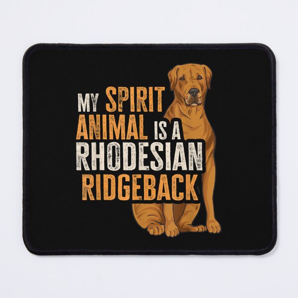 Item preview, My Spirit Animal Is A Rhodesian Ridgeback designed and sold by Nicholaswikstro.