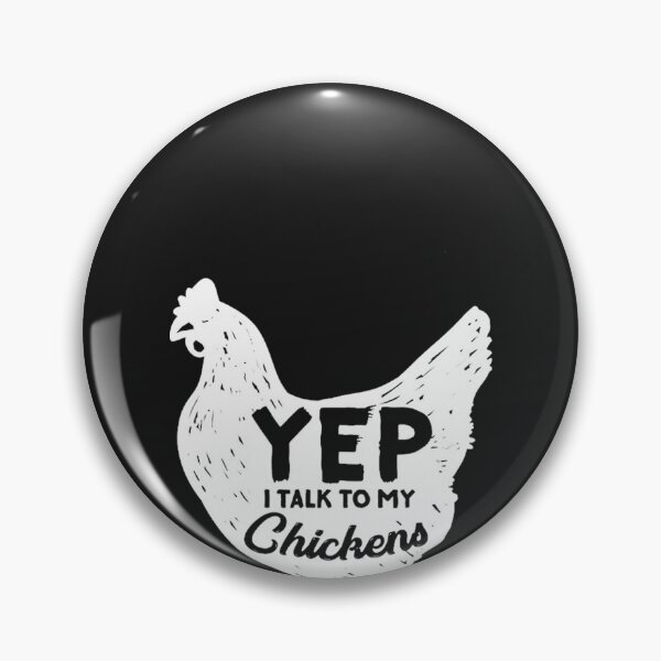 Item preview, Yep I talk to my Chickens designed and sold by herrerabird67.