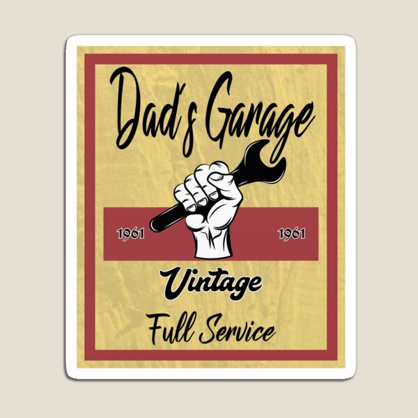 Dad`s Garage Magnet