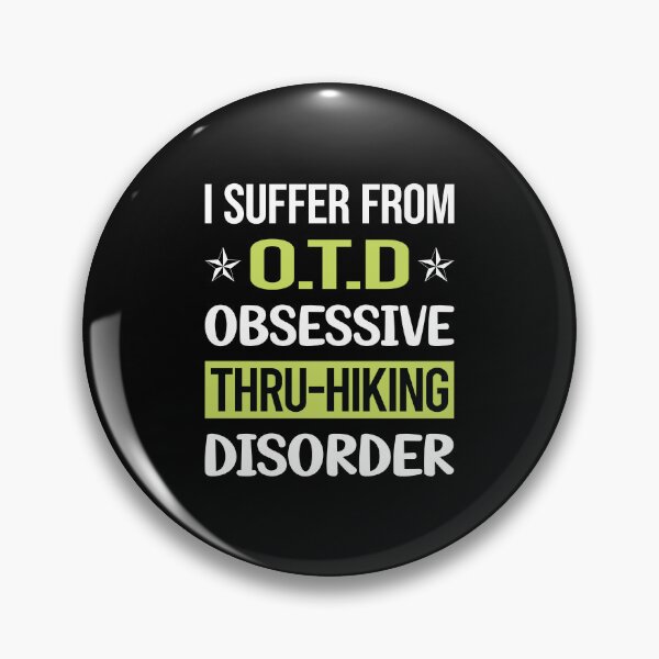 Item preview, Obsessive Love Thru-Hiking Thru Hiking Hike Hiker designed and sold by GobblesBeverley.