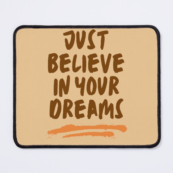 Item preview, Just Believe In Your Dreams designed and sold by WORLD-SOFIA.