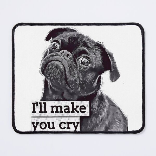 Item preview, Pug Face Crazy Dog Mom Meme - Serious Pug Dog Face designed and sold by Schka.