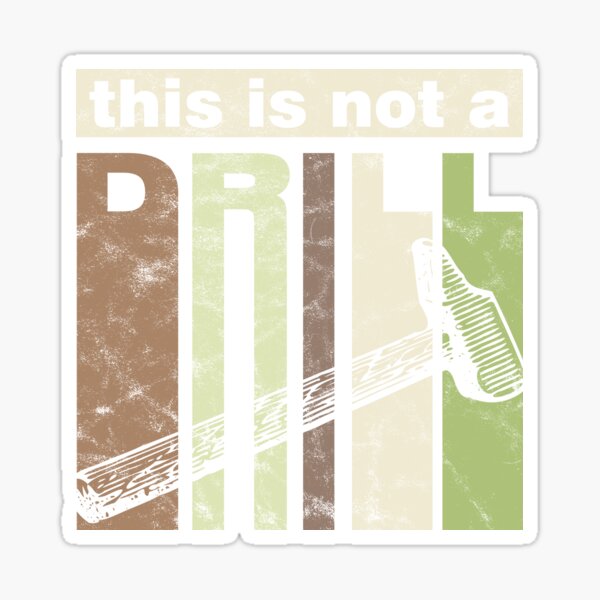 "This is not a drill Hammer Woodworking Dad Joke" Sticker for Sale by