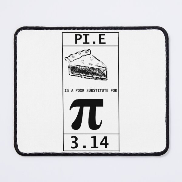 Item preview, Pie is a poor substitute for 3.14 designed and sold by Mangumba.