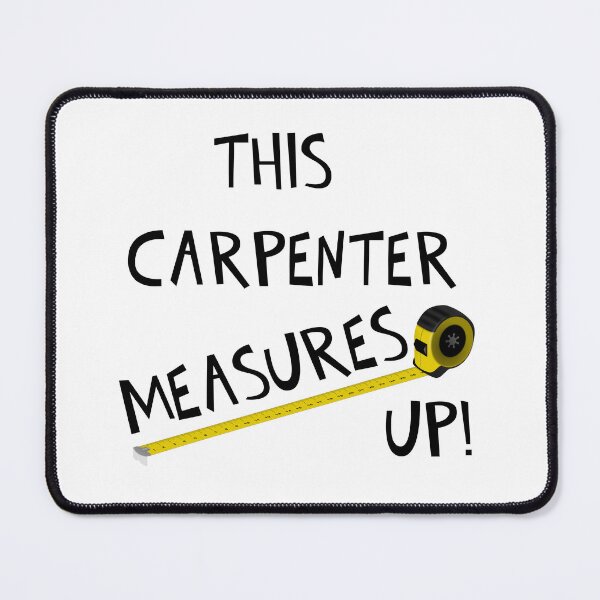Item preview, THIS CARPENTER MEASURES UP! designed and sold by DomGDesign.