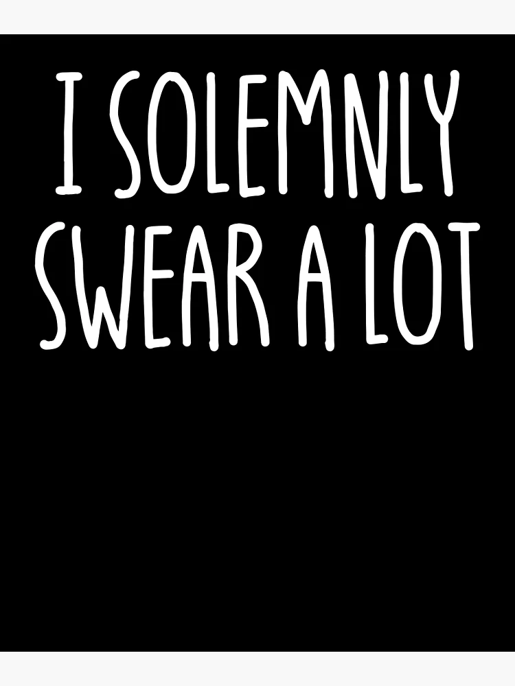 Imagen 3 de 3, Póster con la obra I Solemnly Swear A Lot Funny Sarcasm I Solemnly Swear A Lot Gear, diseñada y vendida por DynamicDesign.