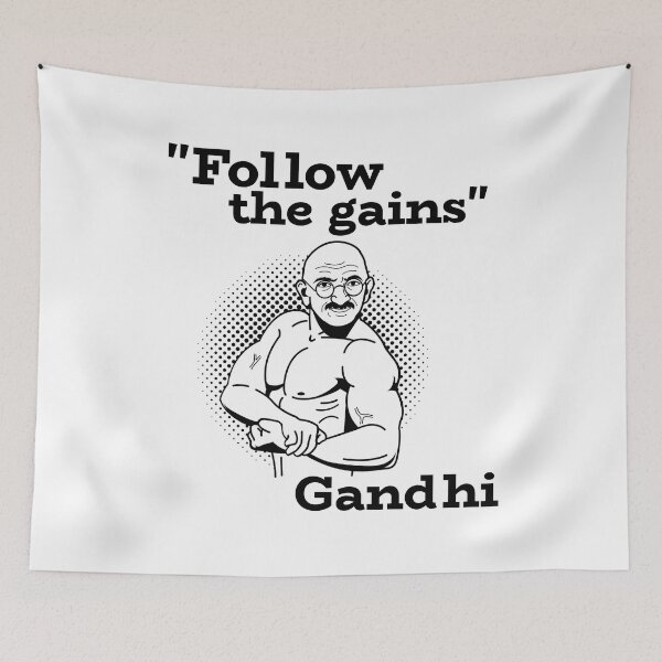 Item preview, "Follow the gains"- Gandhi designed and sold by josephsteez.