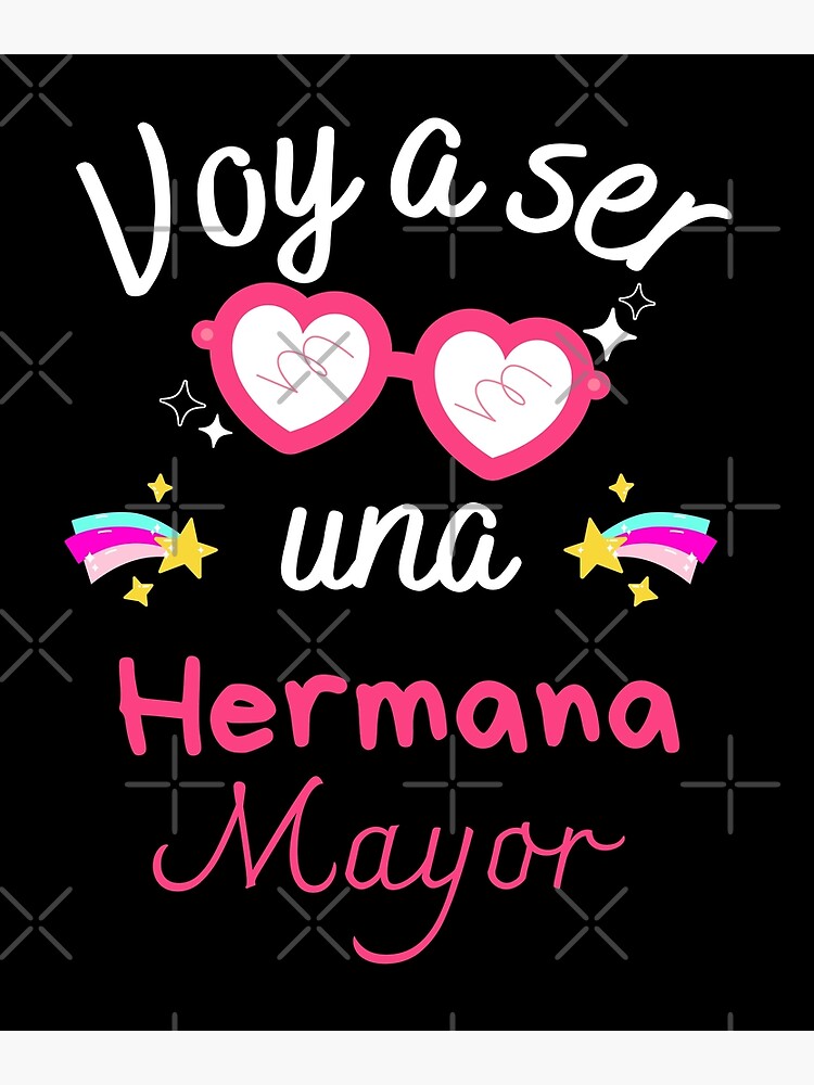 Póster voy a ser hermana mayor