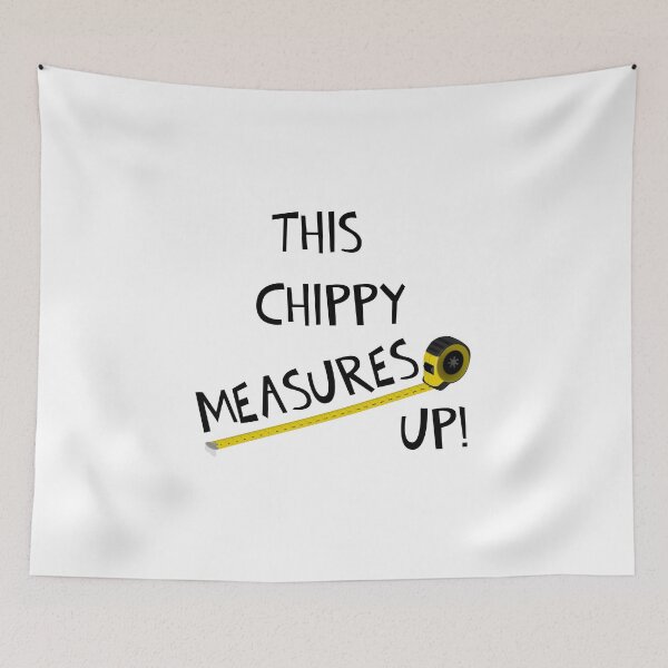 Item preview, THIS CHIPPY MEASURES UP! designed and sold by DomGDesign.