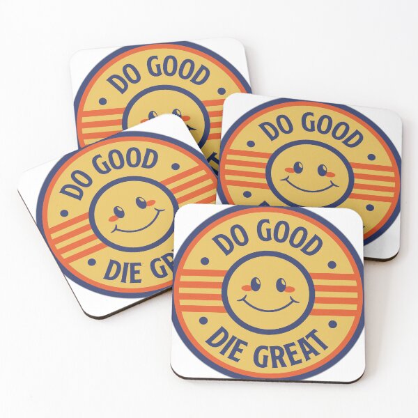 Item preview, DO GOOD DIE GREAT designed and sold by LaSalvador.