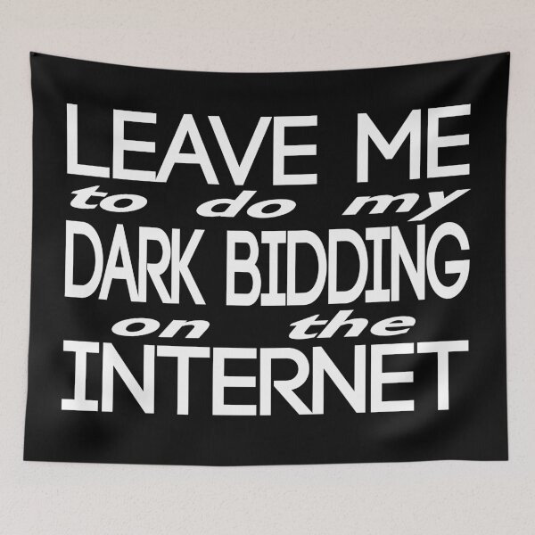 Item preview, Leave me to do my dark bidding on the internet designed and sold by Good Merch.