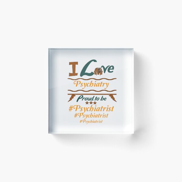 Item preview, I love psychiatry, proud to be psychiatrist...   designed and sold by Chakilogy.