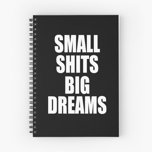 Item preview, Small Shits Big Dreams  designed and sold by HiddenStar02.