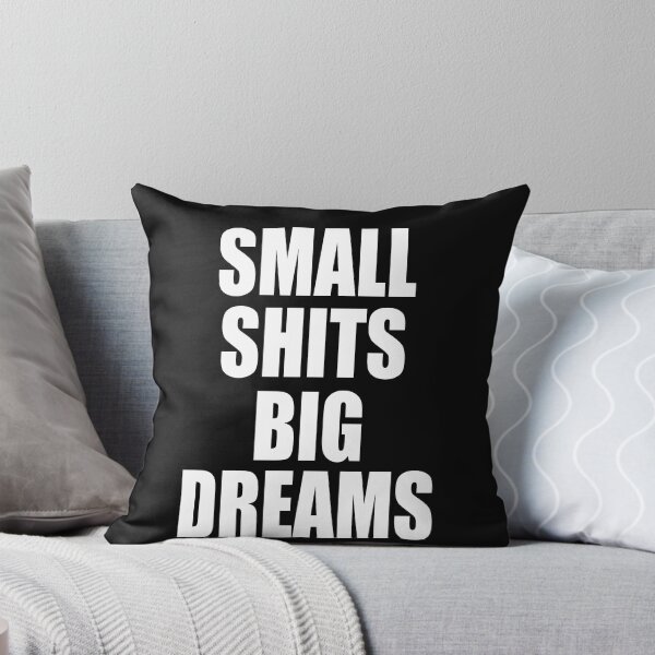 Item preview, Small Shits Big Dreams  designed and sold by HiddenStar02.