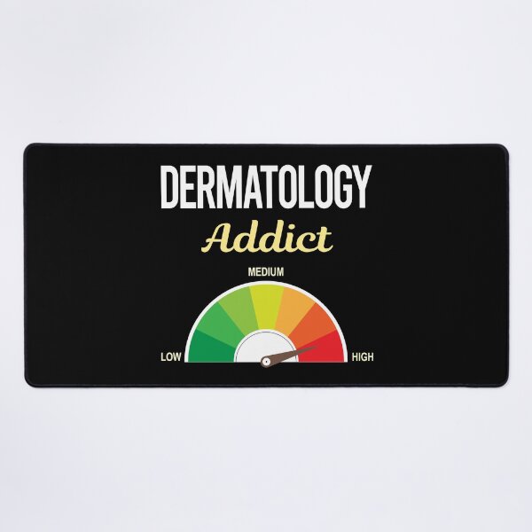 Item preview, Addict Dermatology Dermatologist designed and sold by PriscillaHerna.