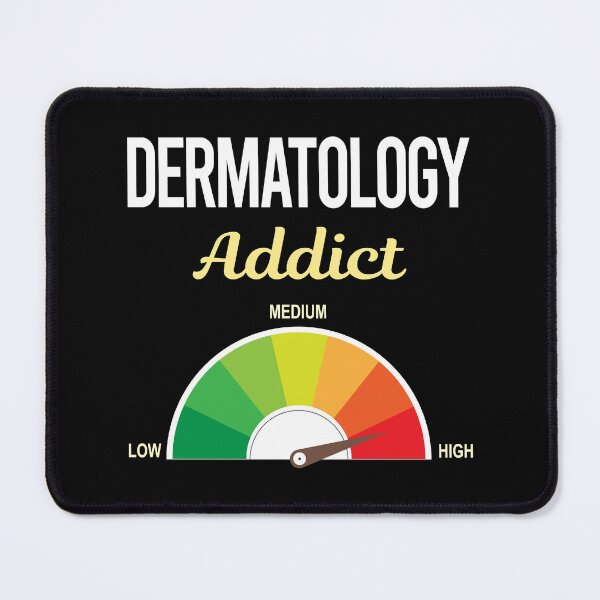 Item preview, Addict Dermatology Dermatologist designed and sold by PriscillaHerna.