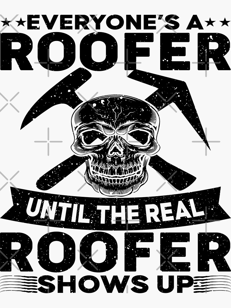 The Real Roofer Shows Up Funny Roofing T-Shirt For Men Mm