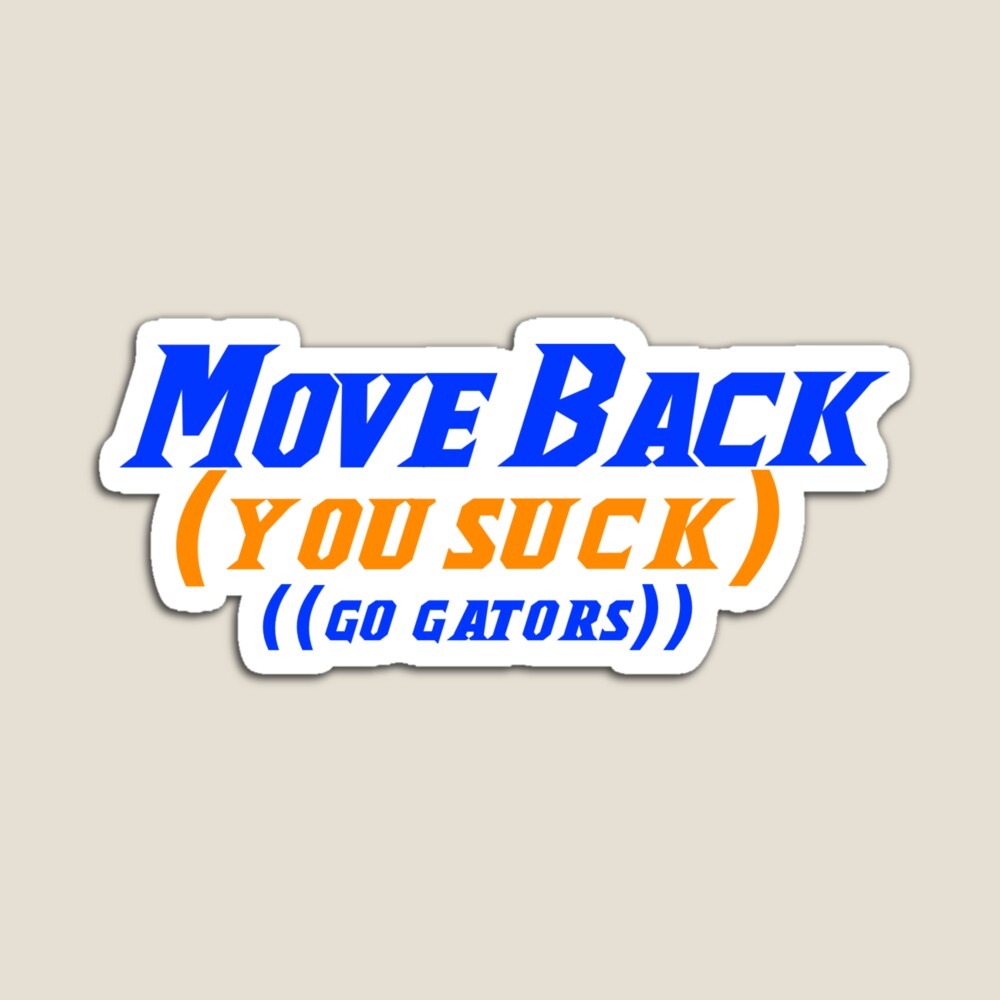 UF Move Back You Suck Chant