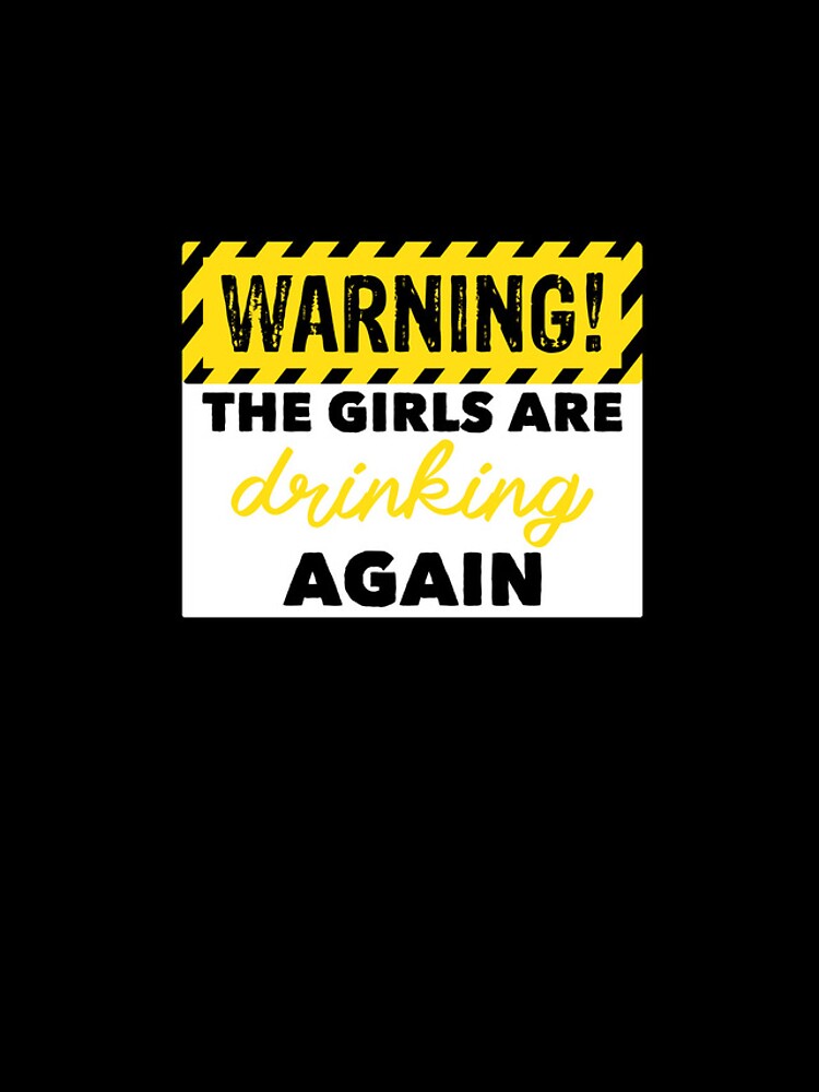 Imagen 4 de 4, Funda de iPhone con la obra Warning The Girls Are Drinking Again Women's Drunk Gear, diseñada y vendida por DynamicDesign.