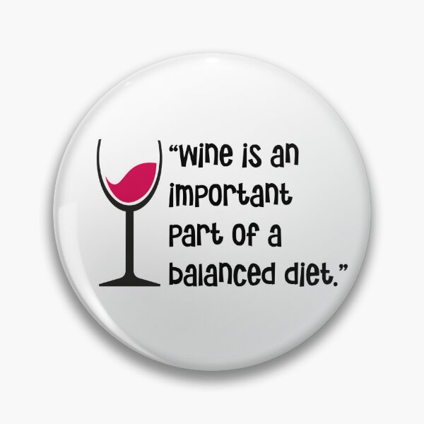 Item preview, “Wine is an important part of a balanced diet.”  designed and sold by urbanbuzzz.