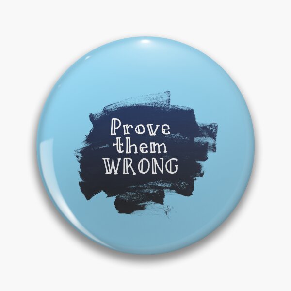 Item preview, Prove Them Wrong designed and sold by sassav8.