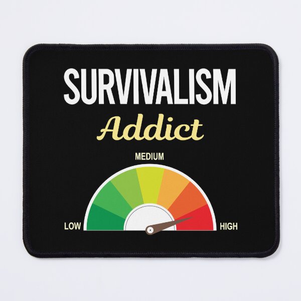 Item preview, Addict Survivalism Prepper Preppers Survival designed and sold by PriscillaHerna.