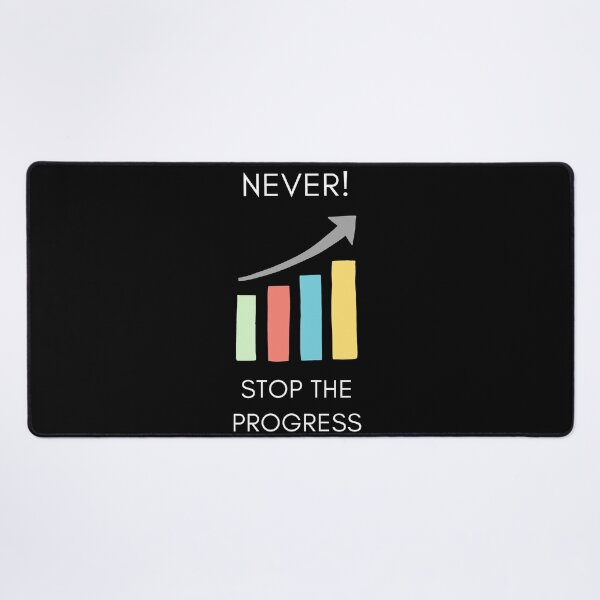 Item preview, Never stop the progress designed and sold by Self-Imprvmnt.