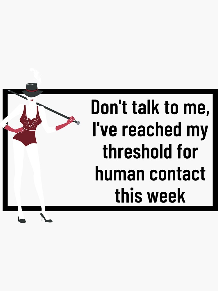 don-t-talk-to-me-reached-my-limit-funny-merch-sticker-for-sale-by