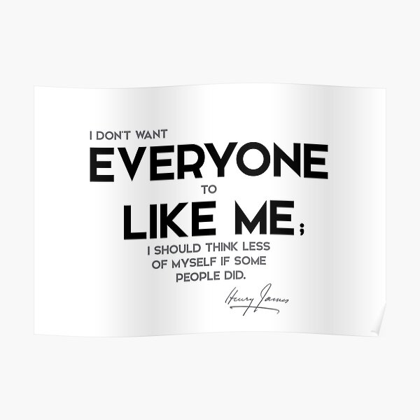everyone like me - henry james Poster