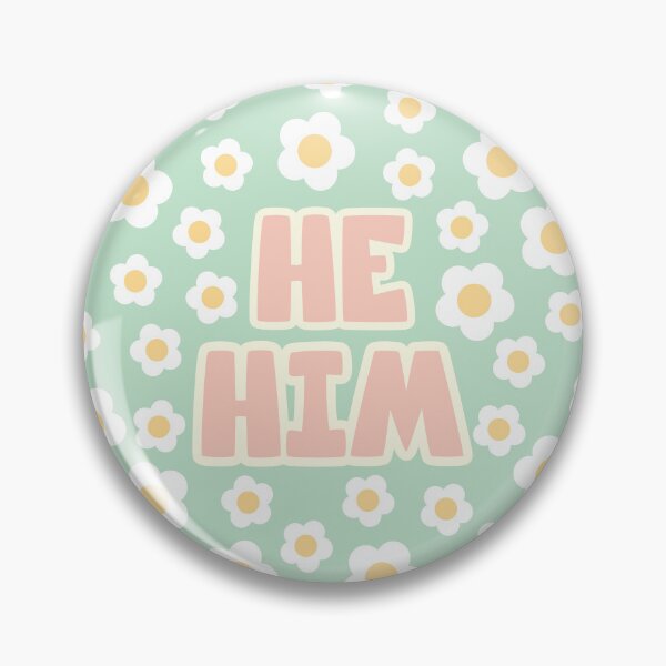 Item preview, Daisies He/Him Pronouns  designed and sold by MoonMint.