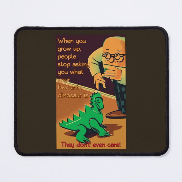Item preview, People stop asking you what your favourite dinosaur is (#05) designed and sold by SolidEarthArt.