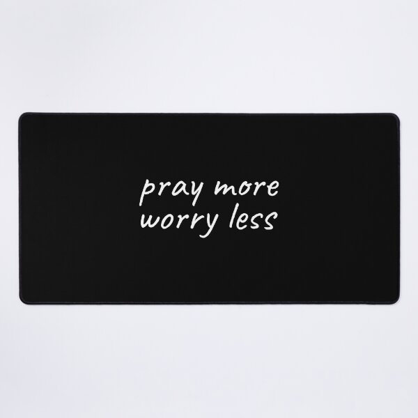 Item preview, Pray more Worry less christian inspirational messages designed and sold by Minimalist Quotes and Sayings.