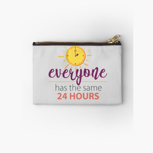 Item preview, Everyone has the Same 24 Hours designed and sold by sassav8.