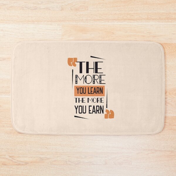 Item preview, The More you Learn The More You Earn designed and sold by sassav8.