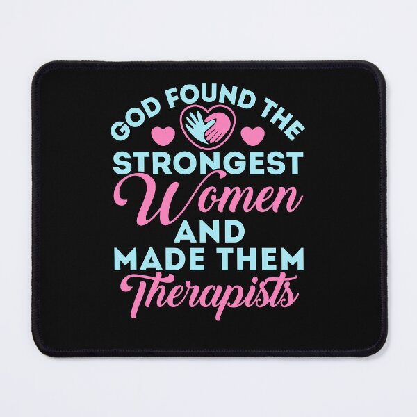 Item preview, God Found the Strongest Women and Made Them Therapists designed and sold by jaygo.