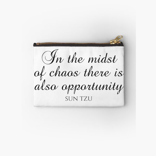 Item preview, In The Midst Of Chaos There Is Also Opportunity - Sun Tzu Quotes designed and sold by PhiloJourney.